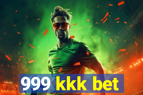 999 kkk bet